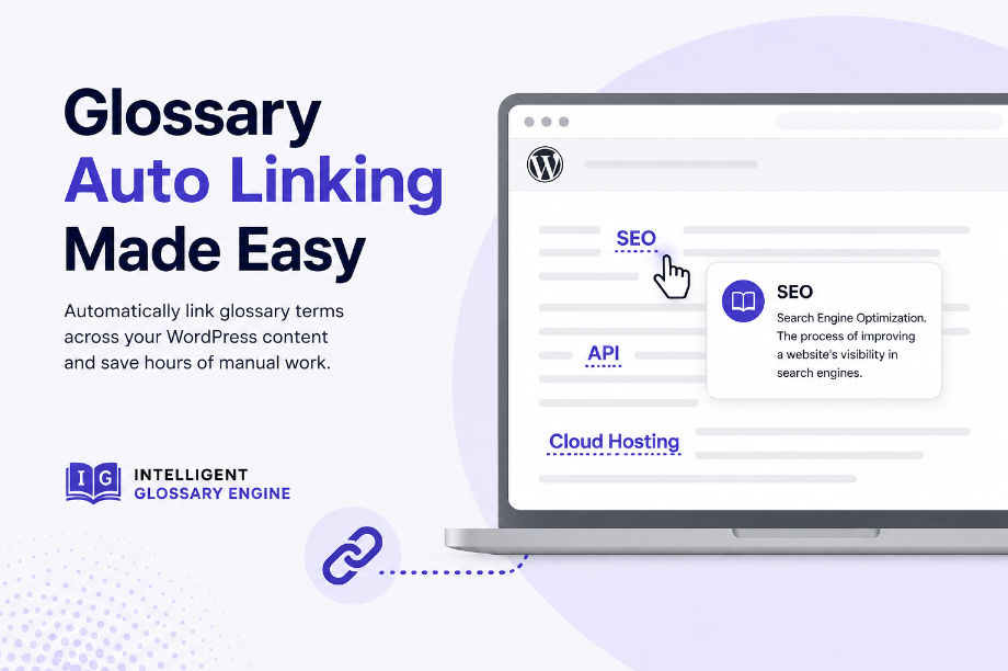 Make Glossary Auto Linking in WordPress Effortless with Intelligent Glossary Engine